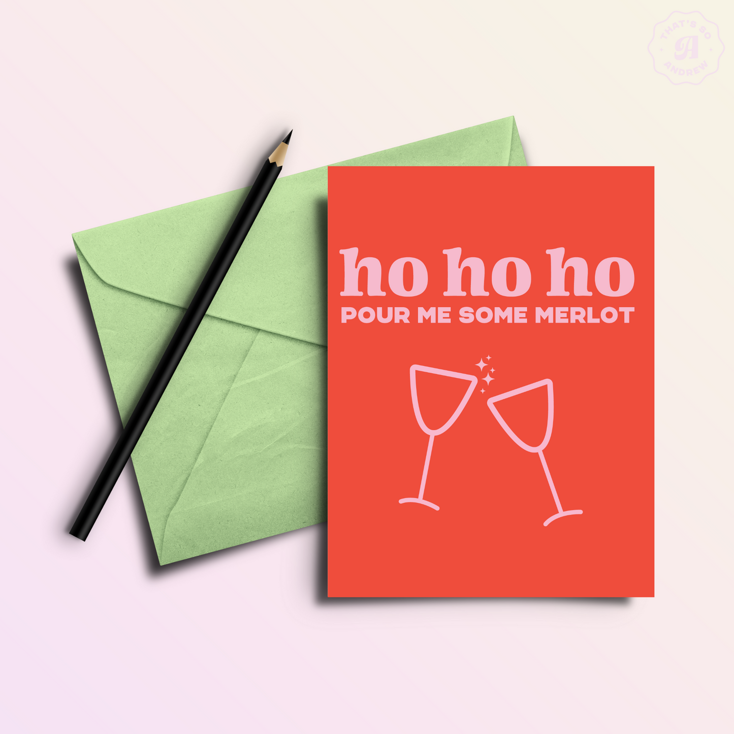 Ho Ho Merlot | Funny Holiday & Christmas Greeting Card