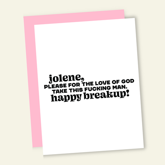 Jolene Take Him.... Funny Divorce Breakup Greeting Card