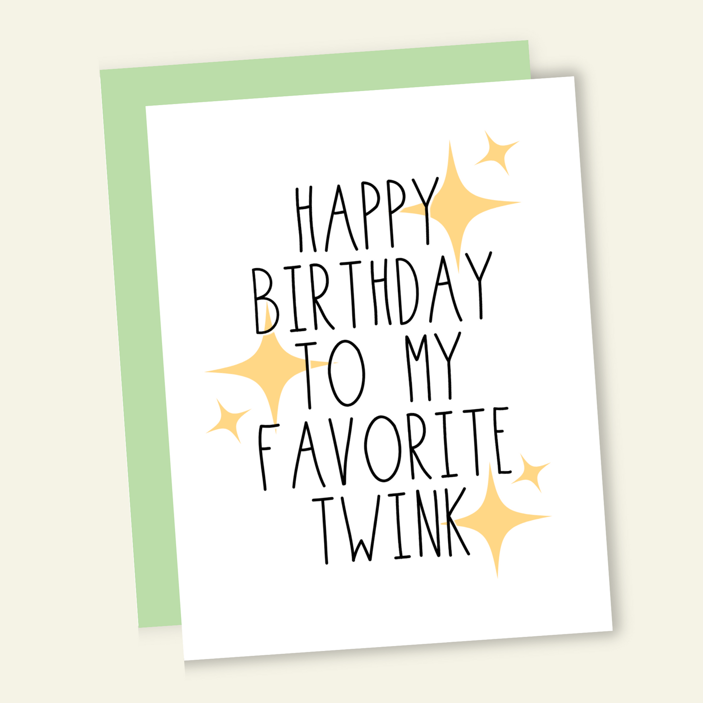 Happy Birthday to My Favorite Twink Card