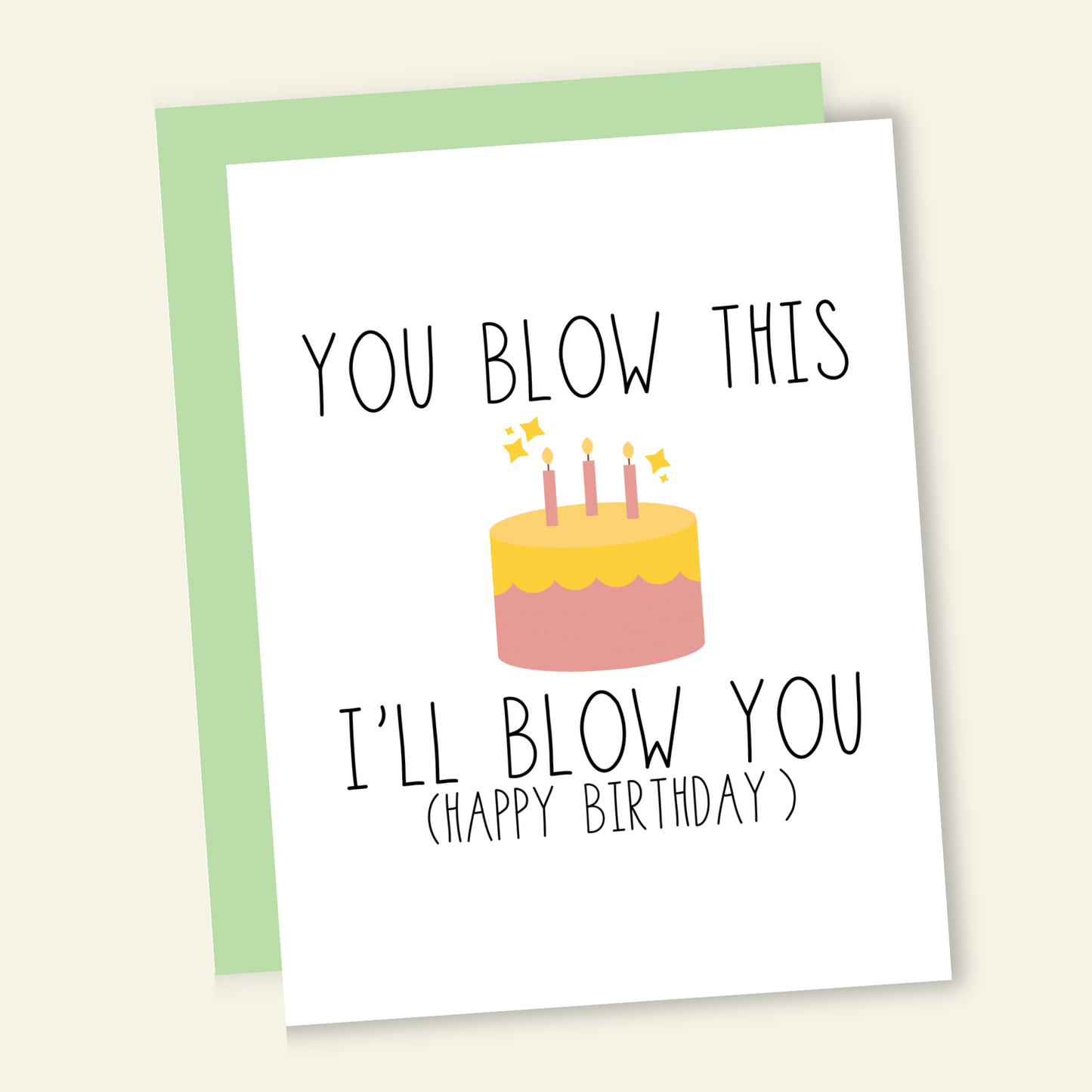 You Blow This I'll Blow You Birthday Card