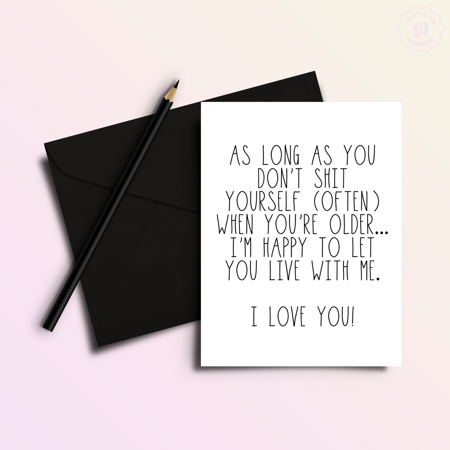 Live With Me When You're Older | Mother & Father's Day Card