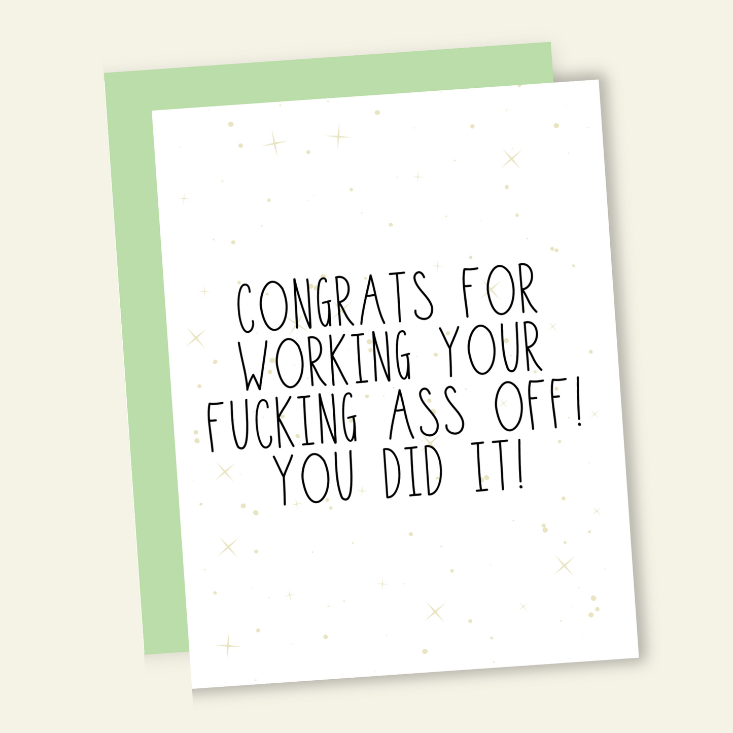 Congrats for Working Your F*cking Ass Off Card