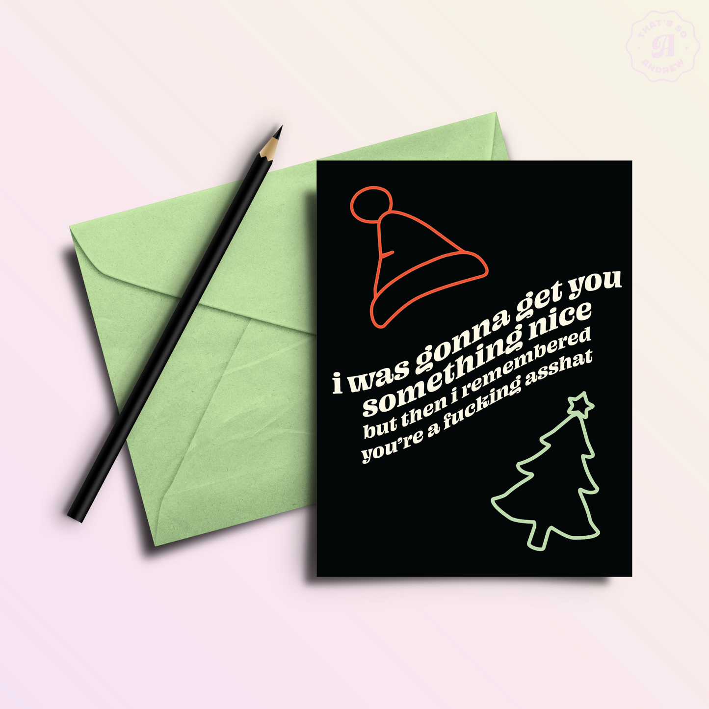 Nothing Nice for Asshats | Funny Holiday & Christmas Greeting Card