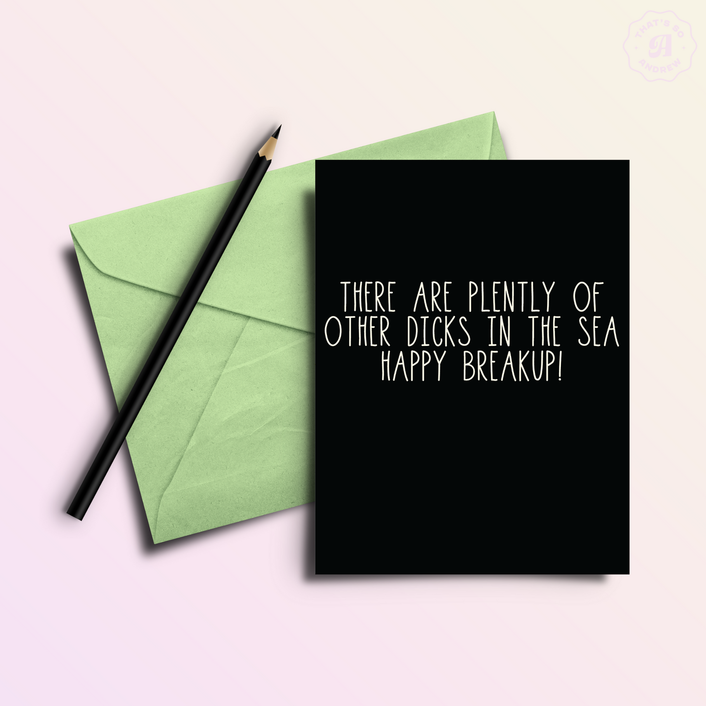 Plenty of Dicks | Funny Divorce Breakup Greeting Card