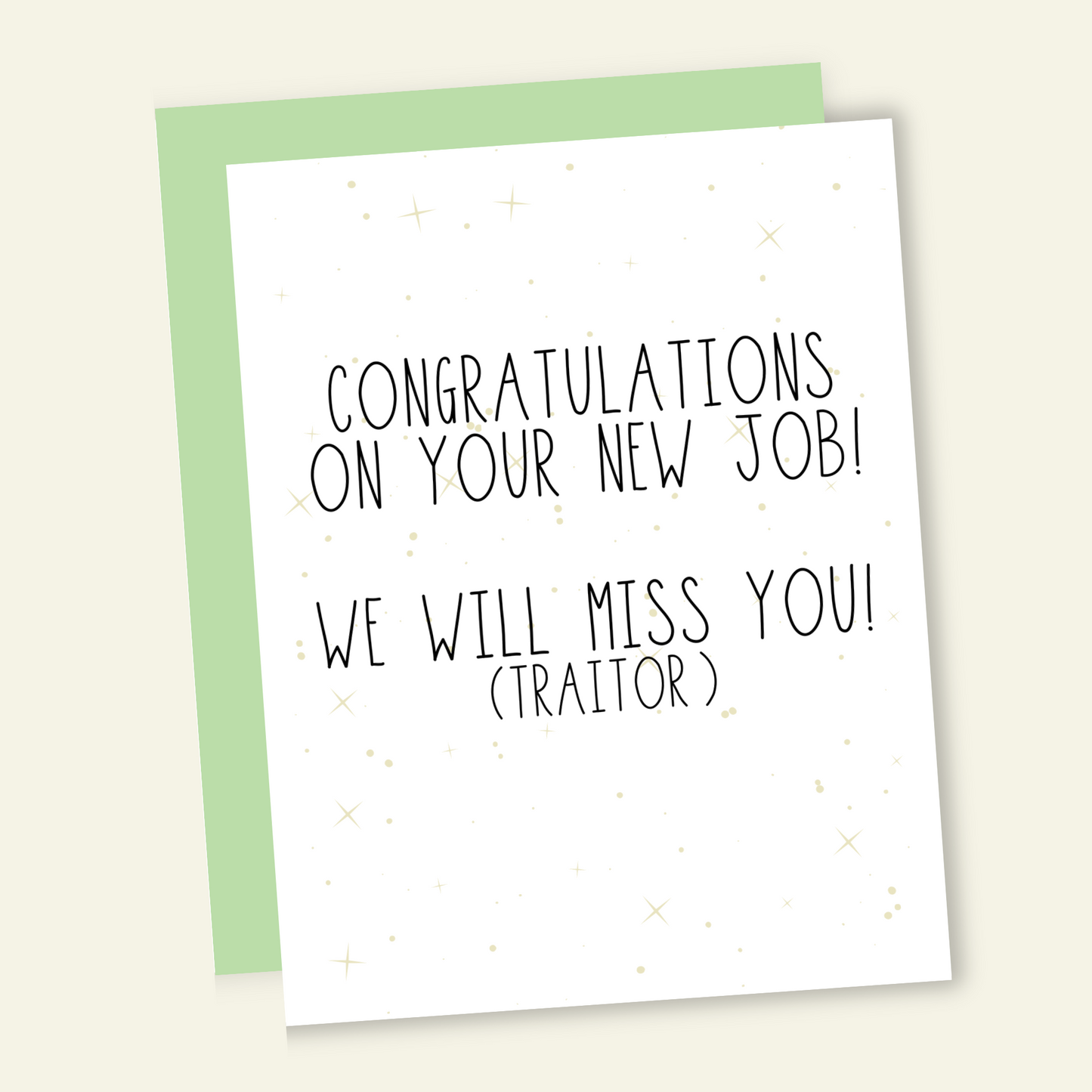 Congrats on the New Job Traitor | Funny Card