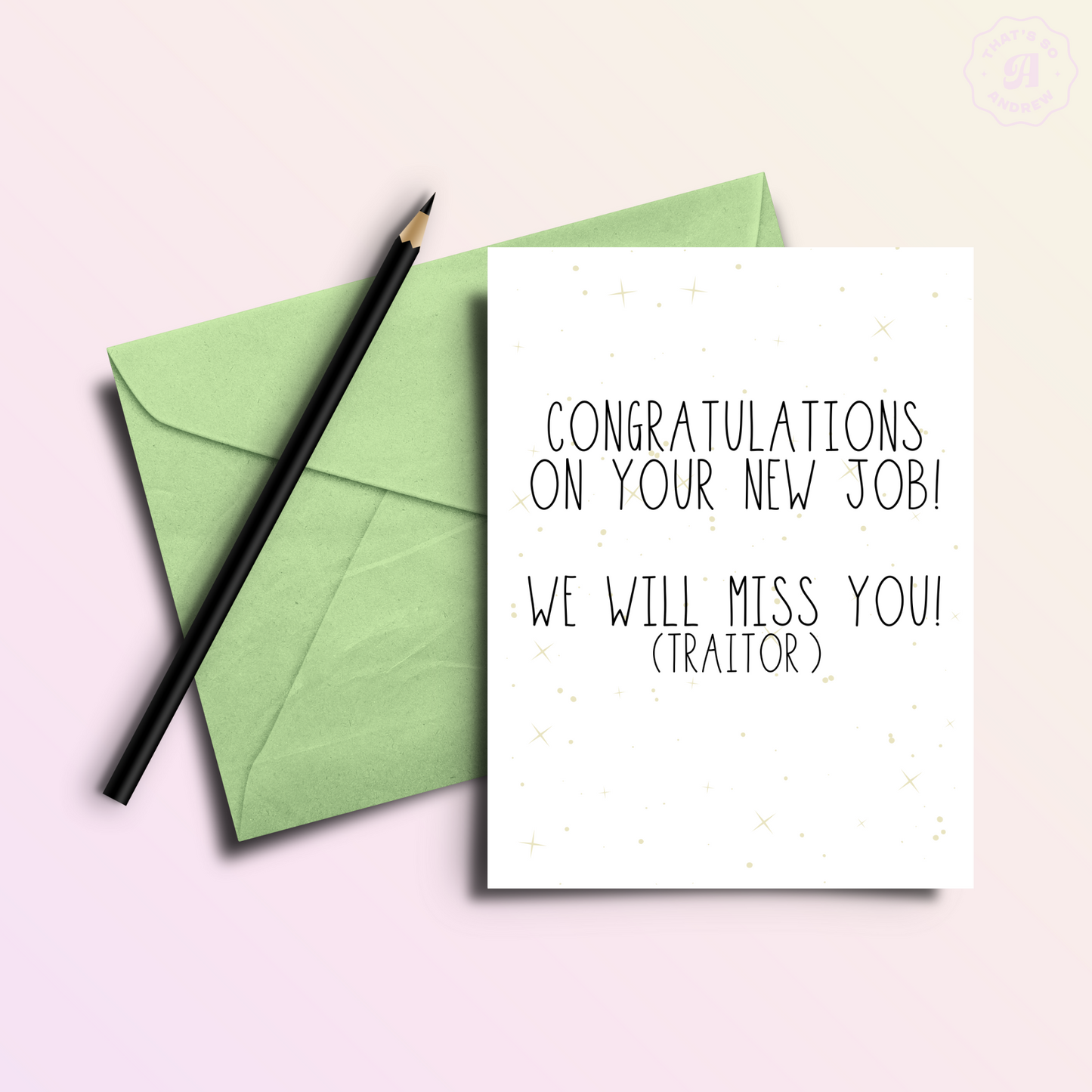 Congrats on the New Job Traitor | Funny Card