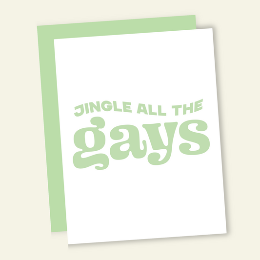 Jingle All The Gays | Funny Holiday & Christmas Greeting Card