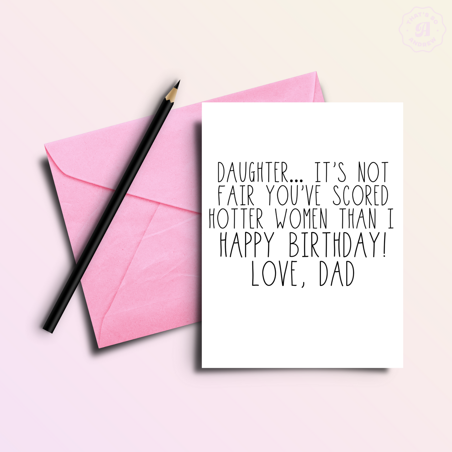 To My Gay Daughter from Dad - Gay Birthday Card