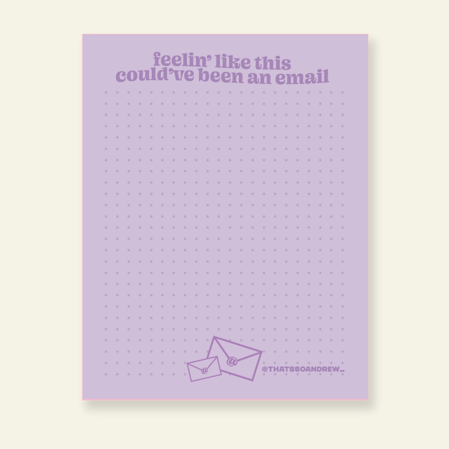 Could've Been an Email - Snarky & Funny Notepad