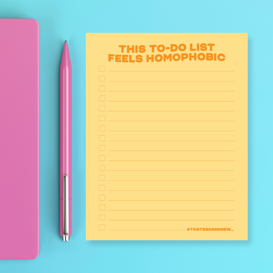 This List Feels Homophobic - Snarky & Funny Notepad