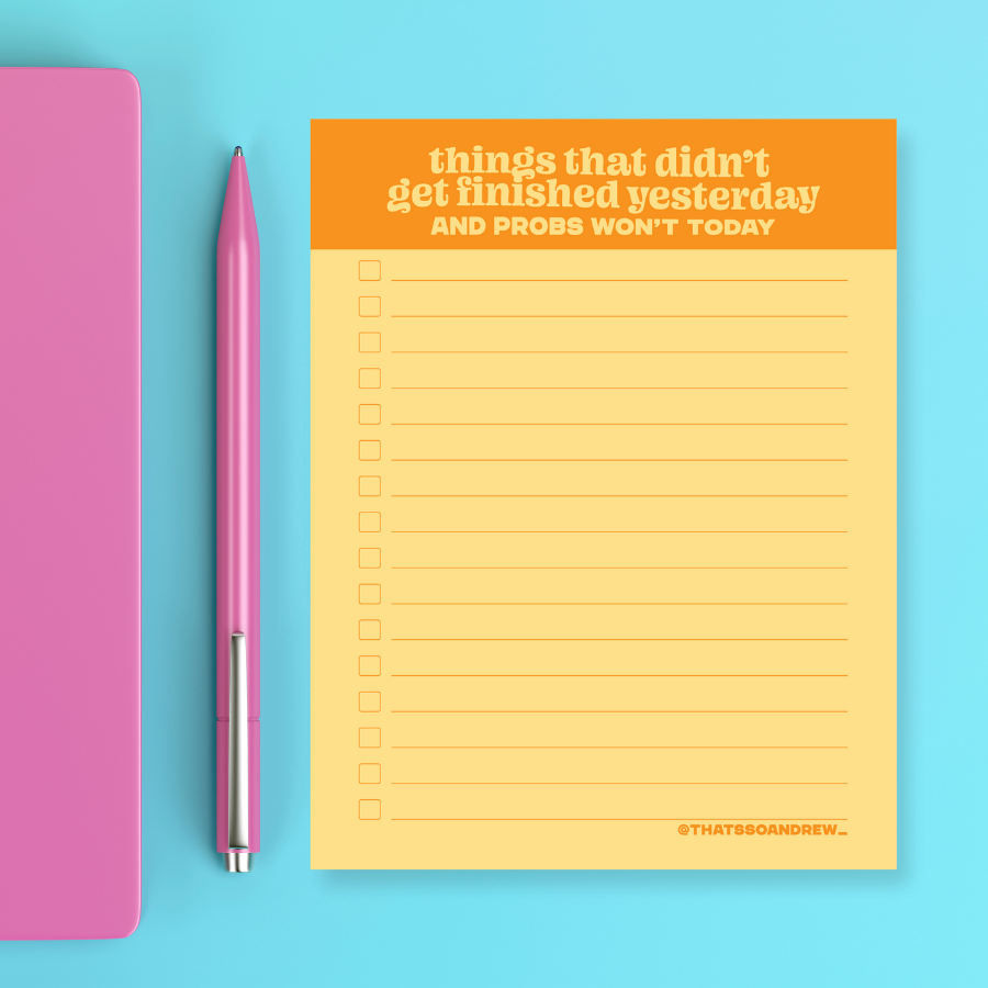 Things From Yesterday - Snarky & Funny Notepad