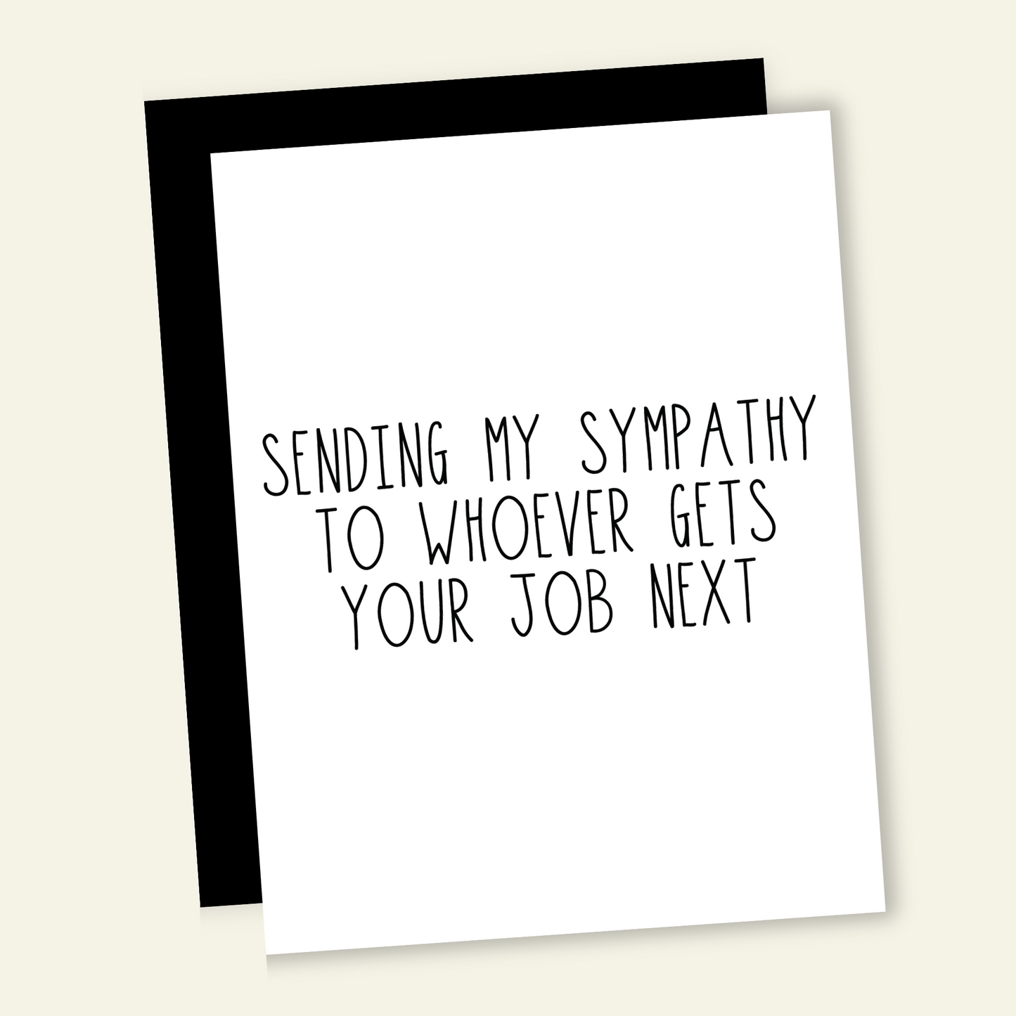 Who Gets Your Job | Funny No Job Greeting Card