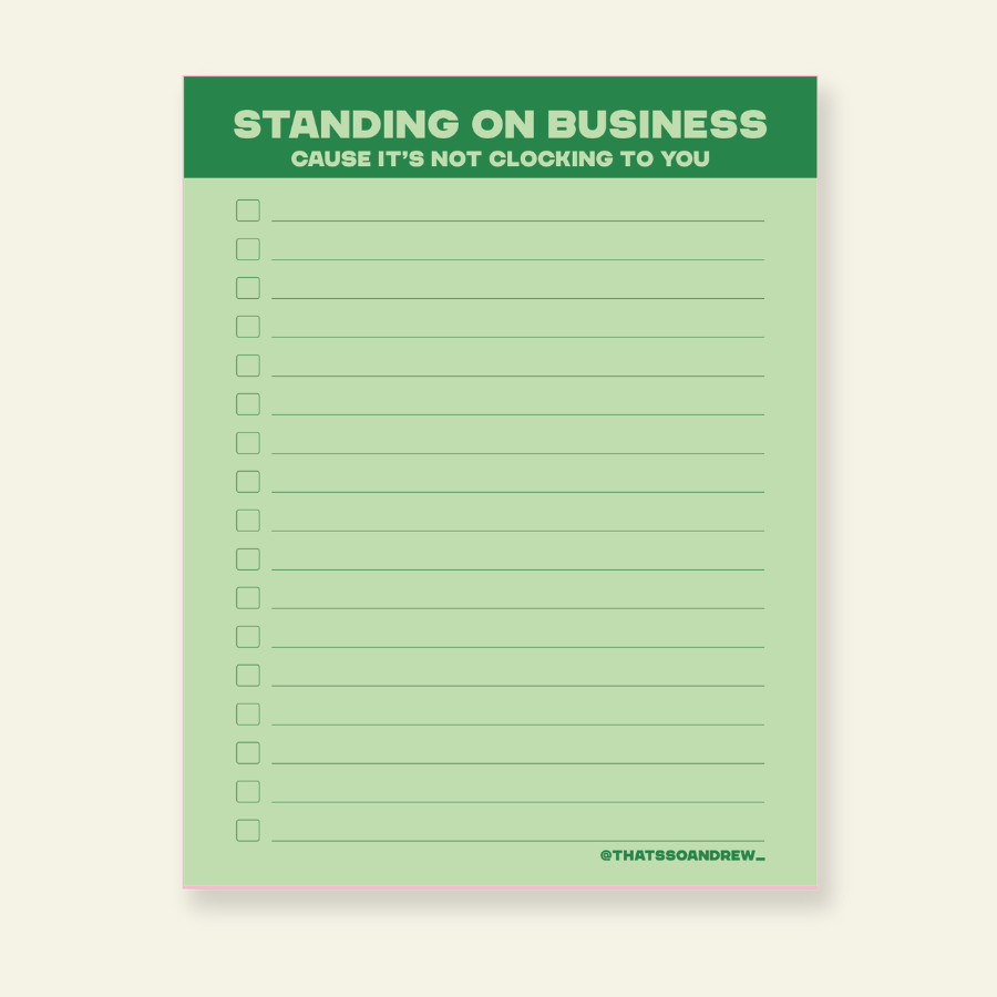 Standing on Business - Funny Green Notepad