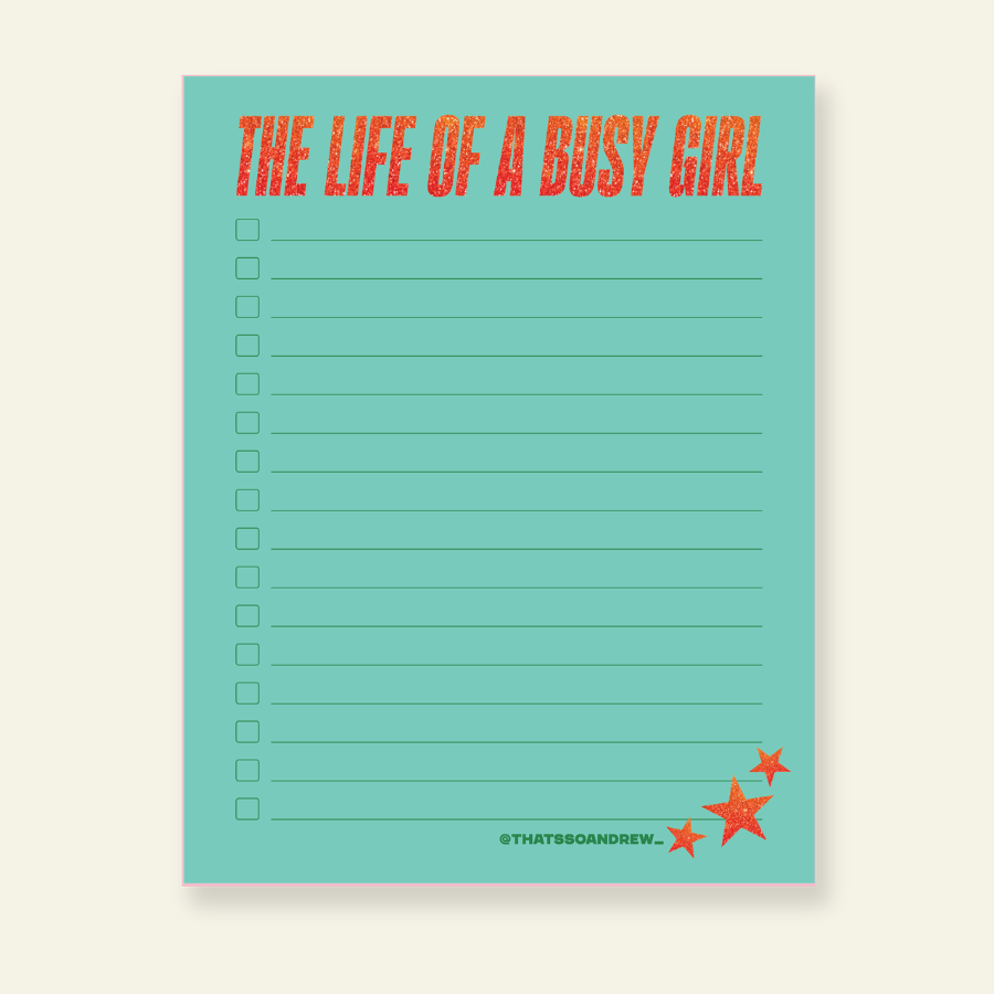 Life of a Busy Girl - Funny Pop Notepad