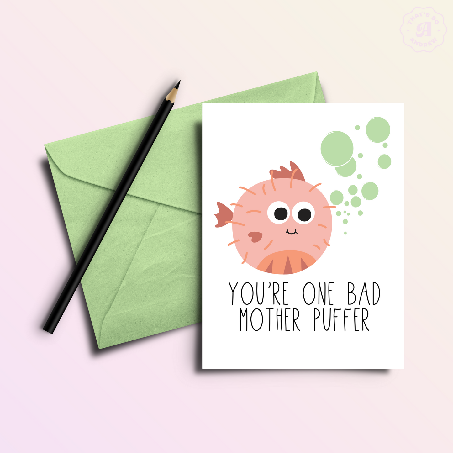 One Bad Mother Puffer | Mother's Day Card