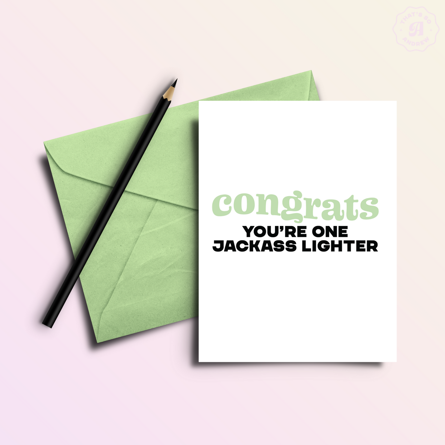 Jackass Lighter Funny Divorce Breakup Greeting Card