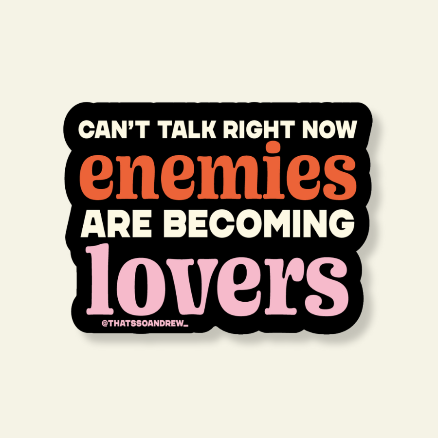 Can't Talk Enemies are Becoming Lovers - Bookstore Vinyl Sticker
