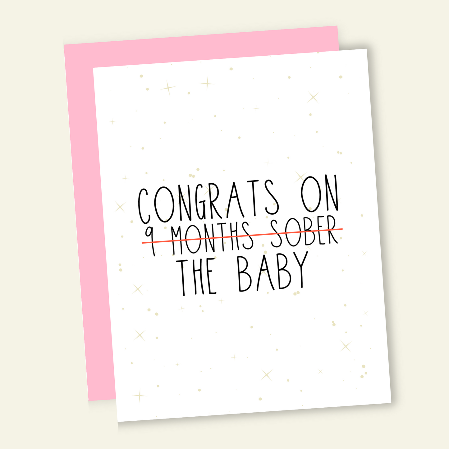 Congrats on (9 Months Sober) The Baby | Funny New Baby Card