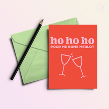 Load image into Gallery viewer, Ho Ho Merlot | Funny Holiday &amp; Christmas Greeting Card
