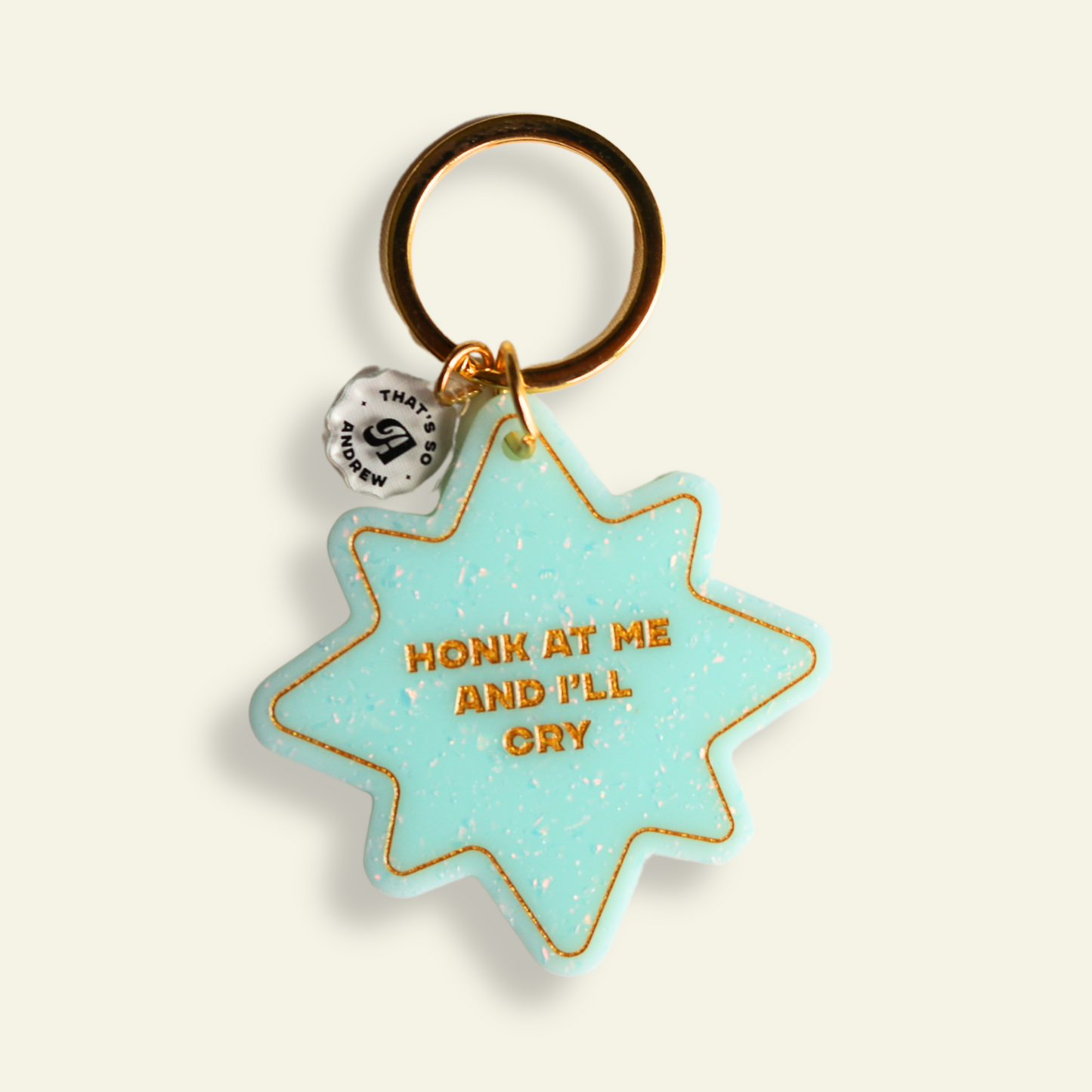 Honk at Me and I'll Cry - Funny Motel Keychain