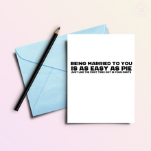 Load image into Gallery viewer, You&#39;re Easy | Funny and Dirty Adult Anniversary Greeting Card
