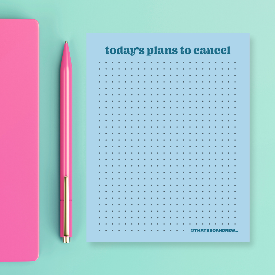 Today's Plans to Cancel - Snarky & Colorful Notepad