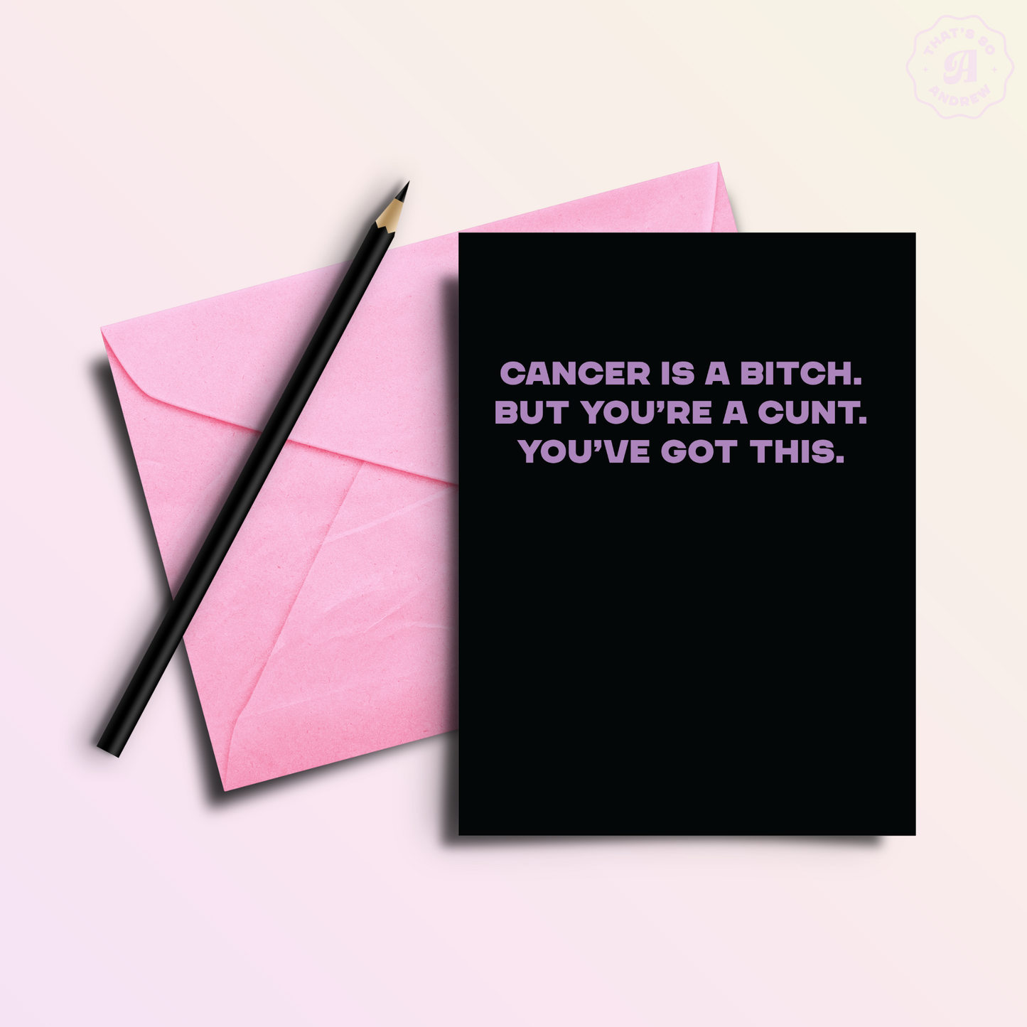 Cancer is a Bitch | Sassy Grief Greeting Card