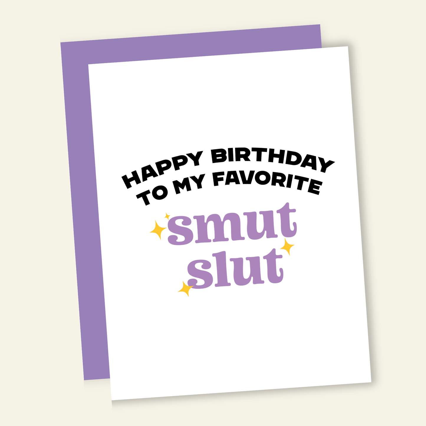 Birthday to my Favorite Smut Slut Funny Birthday Card