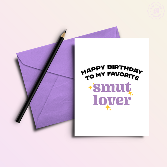 Birthday to my Favorite Smut Lover Funny Birthday Card