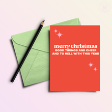 Load image into Gallery viewer, To Hell w/ This Year | Funny Holiday &amp; Christmas Greeting Card
