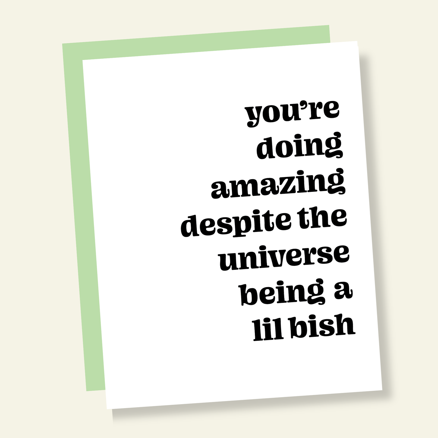 Doing Amazing Universe is a Bish Funny Friendship Greeting Card