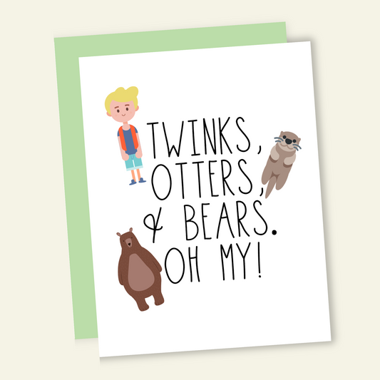 Twinks, Otters, + Bear. Oh My. Birthday Card