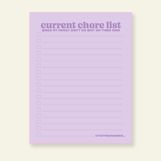 Current Chore List - Snarky & Colorful Notepad