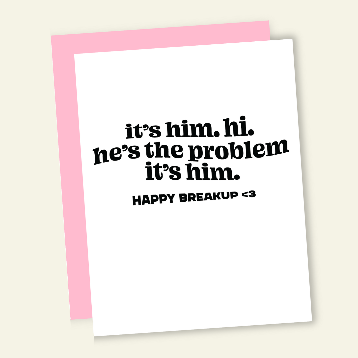 He's the Problem | Funny Divorce Breakup Greeting Card