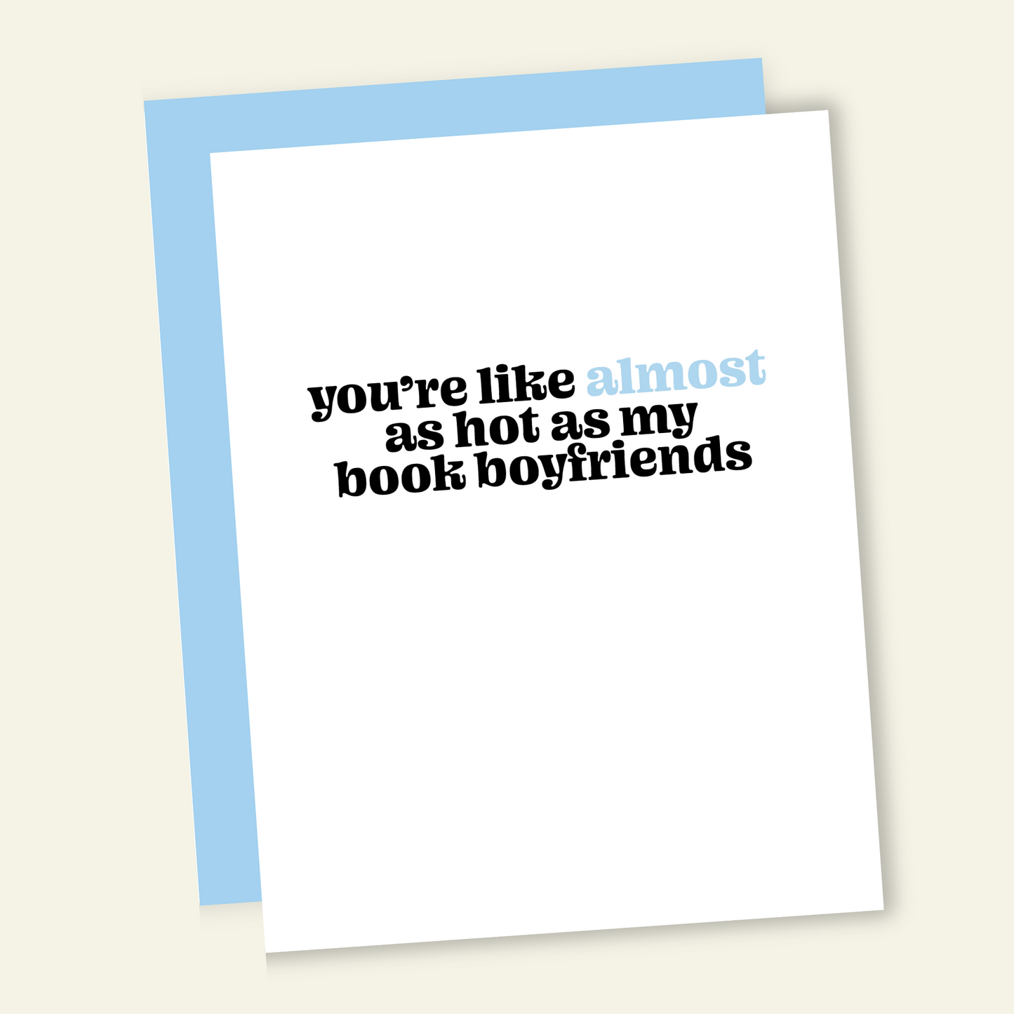 Almost as Hot as My Book Boyfriends | Valentine's Love Card