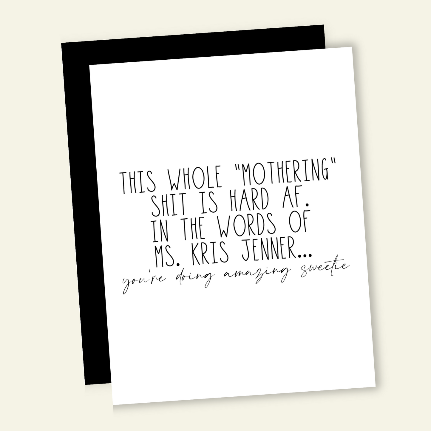 You're Doing Amazing Sweetie | Mother's Day Card