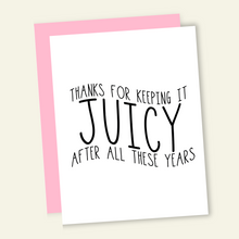 Load image into Gallery viewer, Keeping It Juicy | Funny and Dirty Adult Birthday Greeting Card
