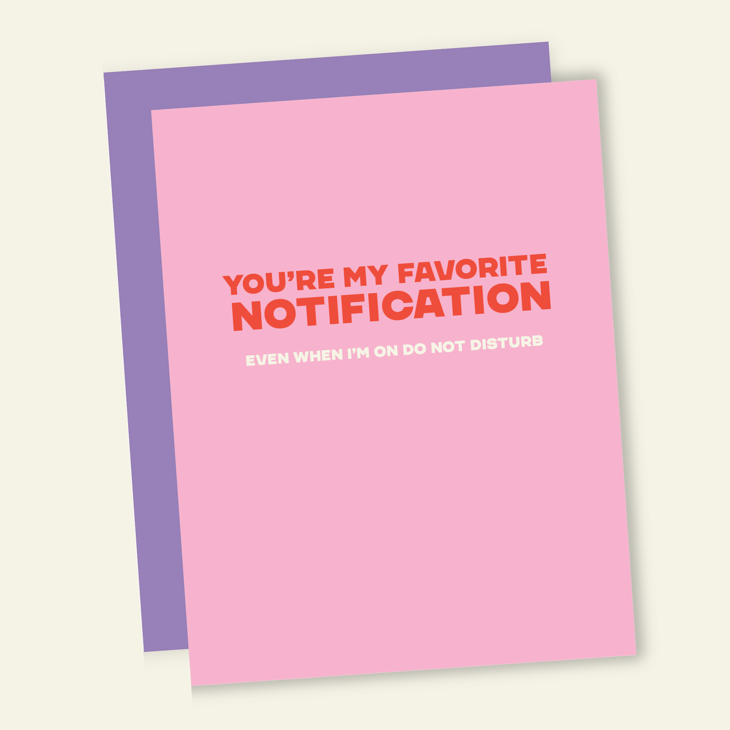 My Favorite Notification | Snarky Valentine's Love Card