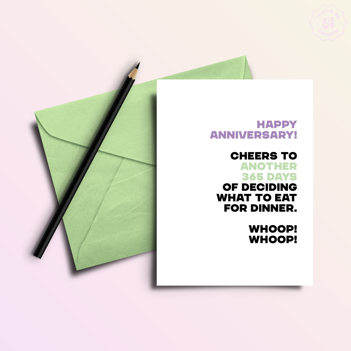 365 Days of Deciding What to Eat Funny Anniversary Card