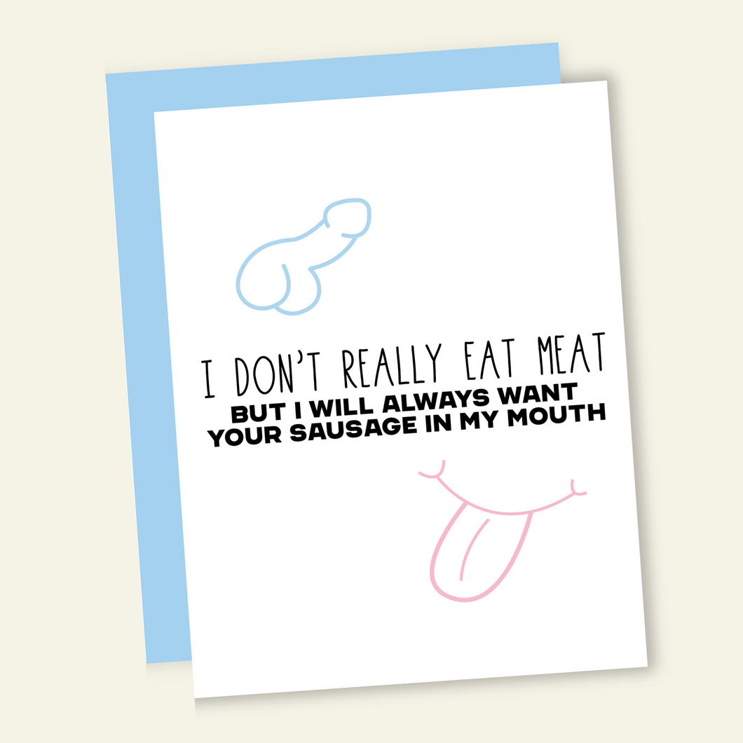 Your Meat My Mouth | Funny and Dirty Adult Birthday Greeting Card