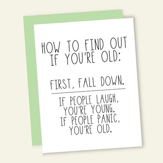 How to Find Out You're Old Birthday Card