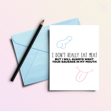 Load image into Gallery viewer, Your Meat My Mouth | Funny and Dirty Adult Birthday Greeting Card

