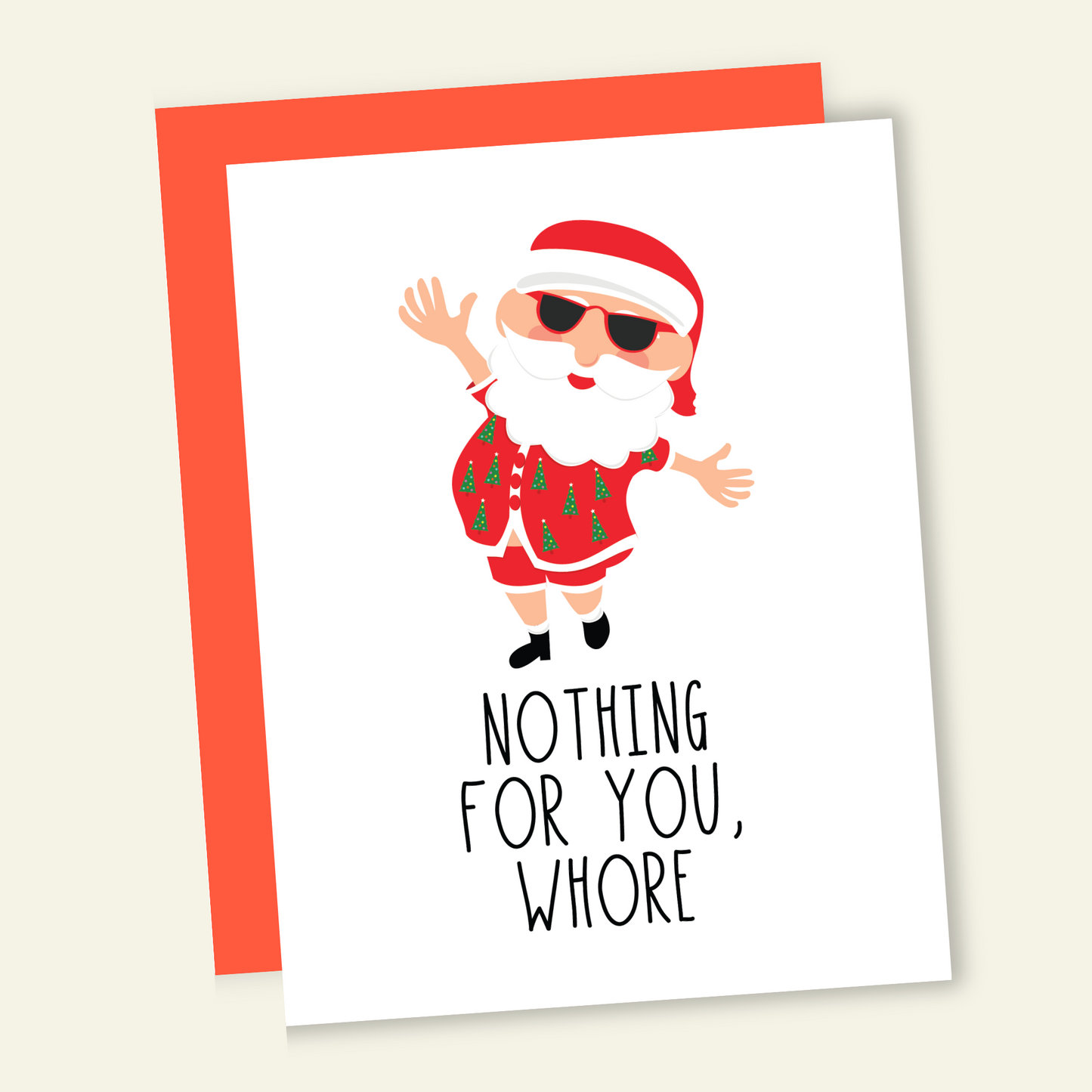 Nothing for You Whore | Funny Holiday & Christmas Greeting Card