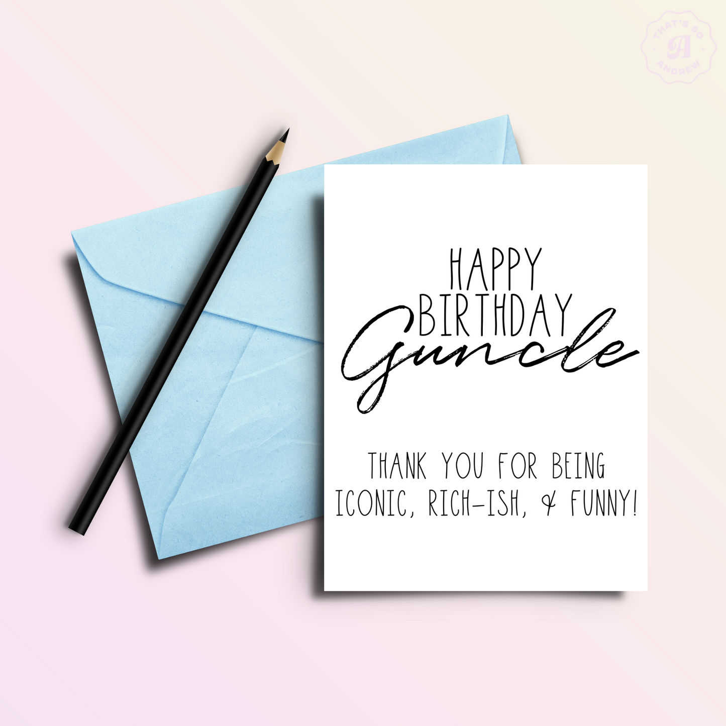 Happy Birthday Guncle - Gay Uncle Birthday Card