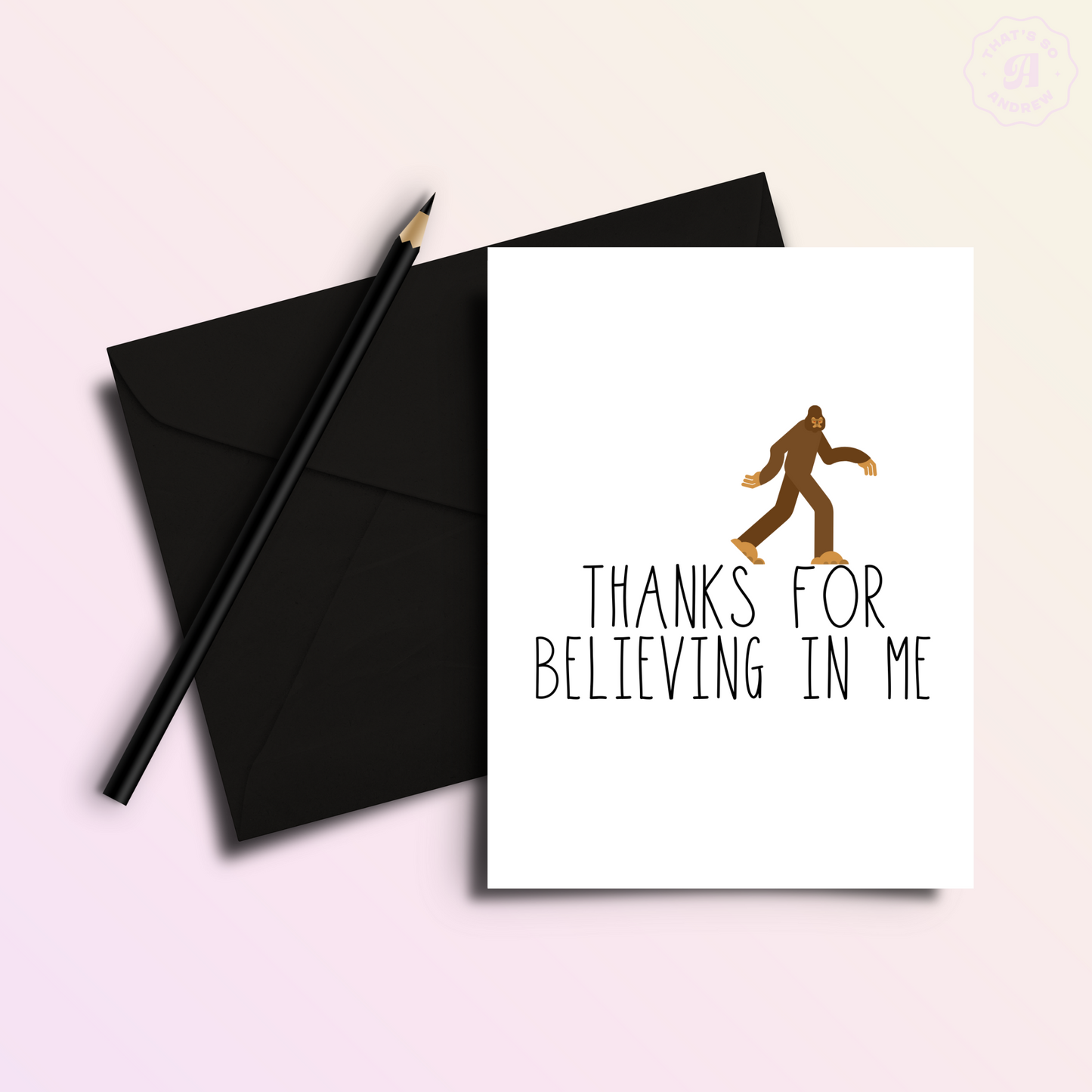 Thanks for Believing in Me (Yeti) | Funny Thank You Card