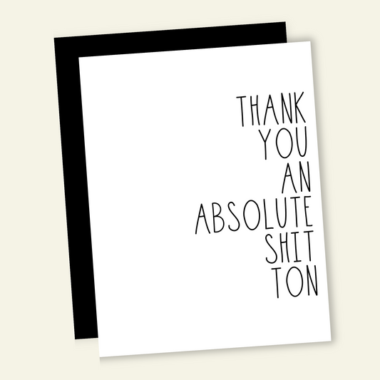 Thank You a Shit Ton | Funny Thank You Card