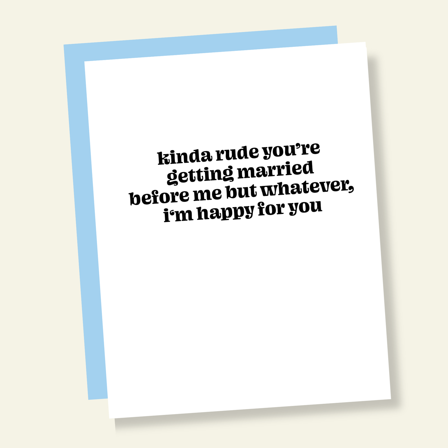 Rude You're Getting Married Before Me Funny Wedding Day Card