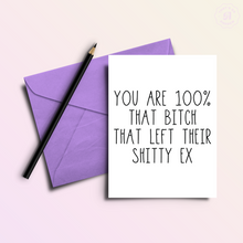 Load image into Gallery viewer, That Bitch that Left | Divorce Breakup Hard Times Greeting Card
