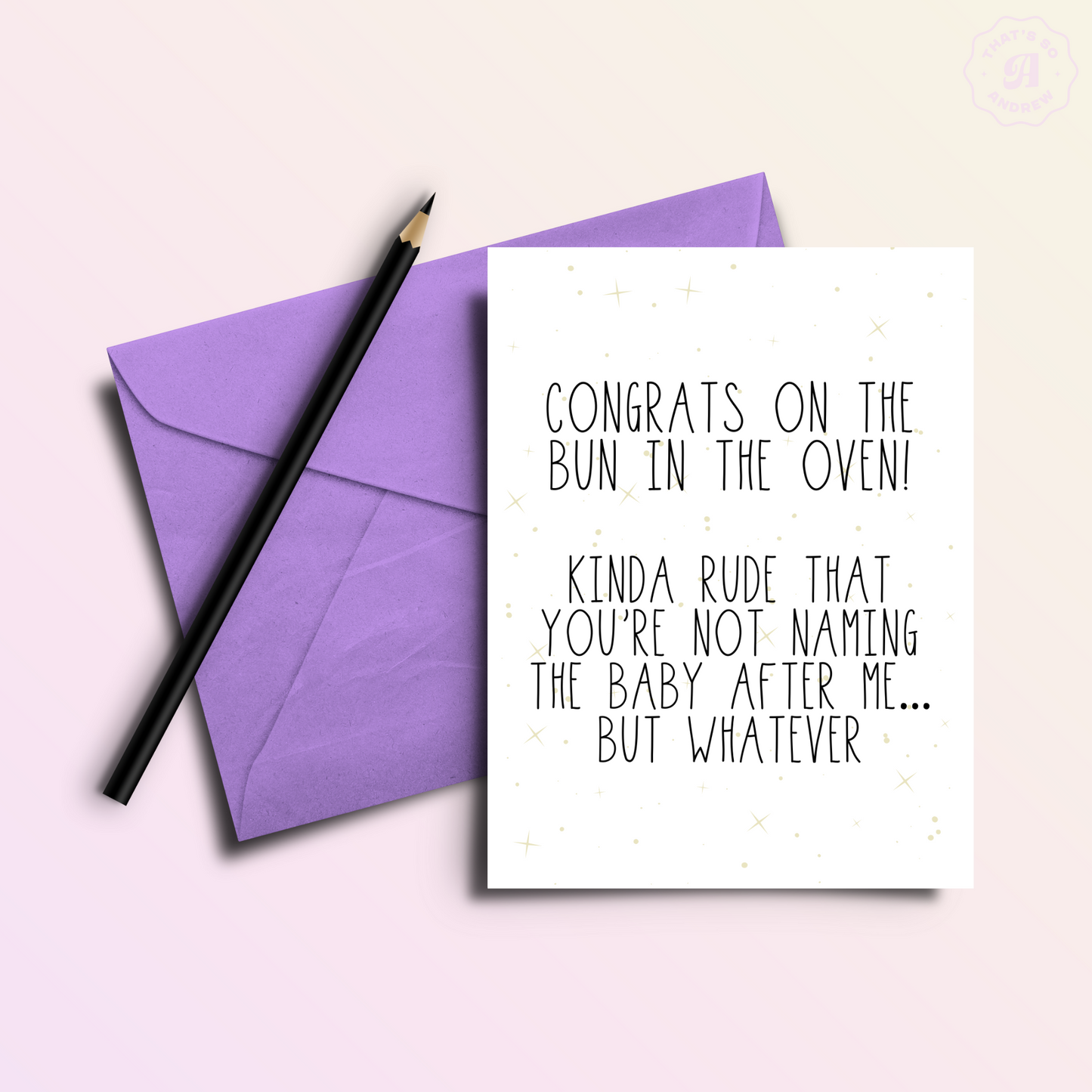 Congrat's on The Baby! Name it After Me  Card