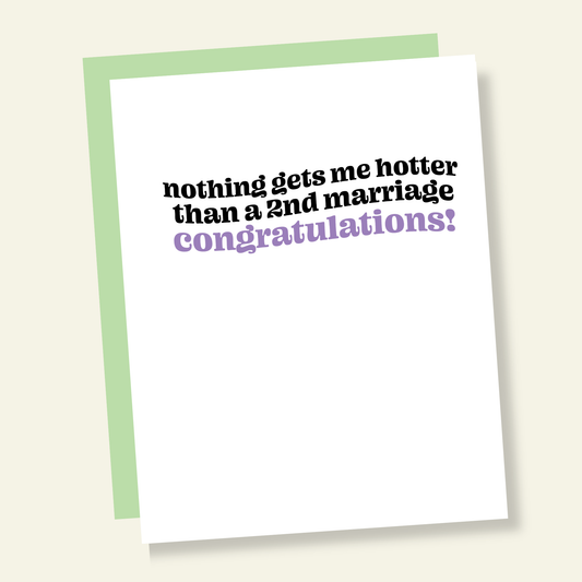 Nothing Hotter Than a 2nd Marriage Funny Wedding Day Card